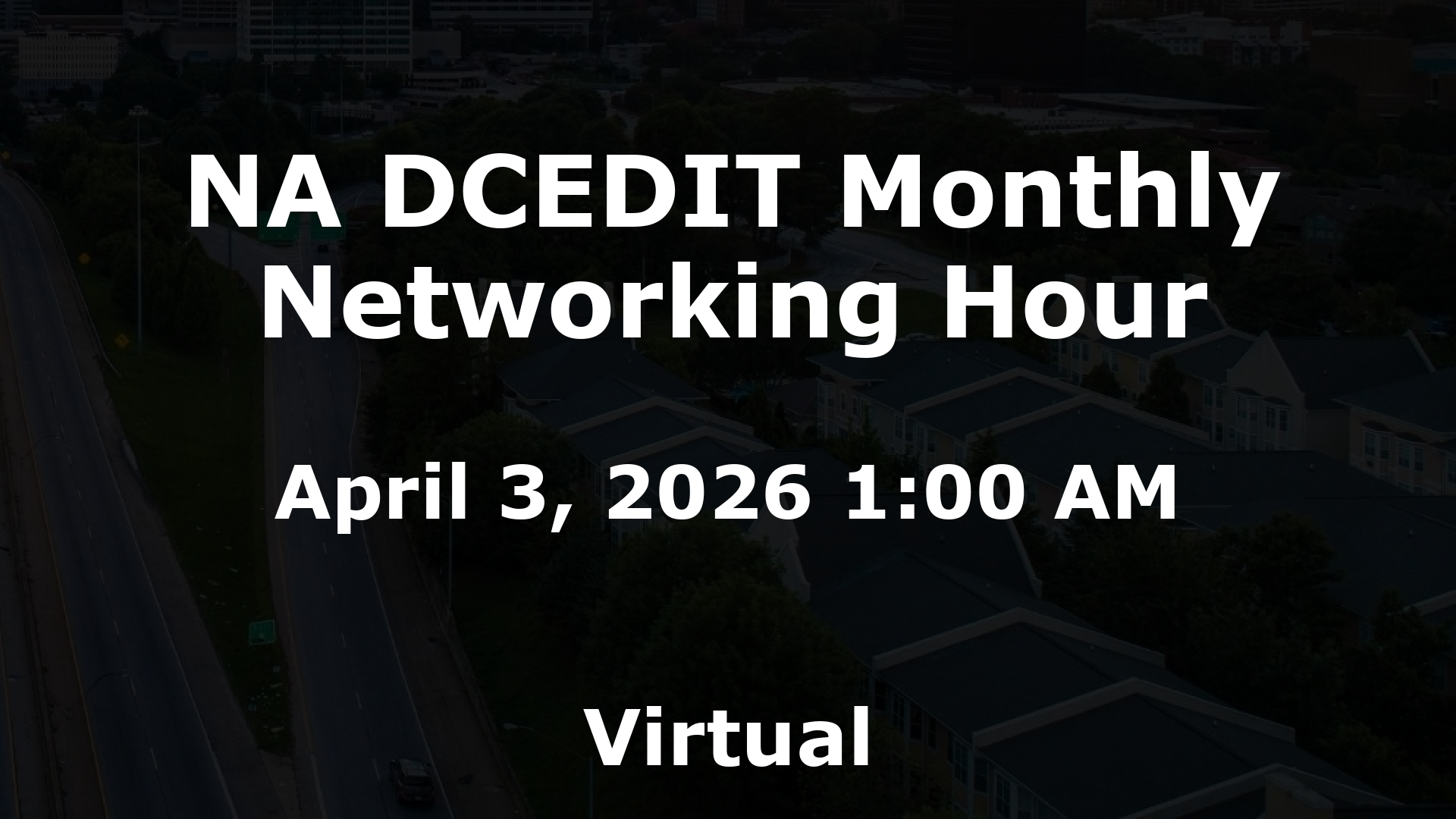 NA DCEDIT Monthly Networking Hour event image